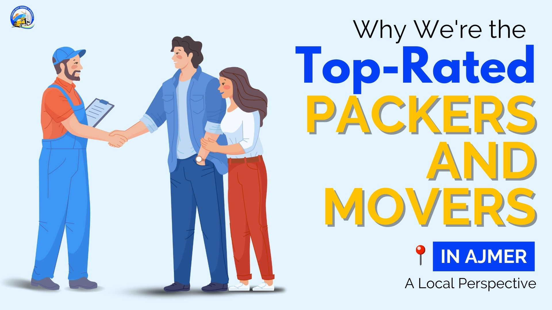 Why We re the Top-Rated Packers and Movers in Ajmer: A Local Perspective